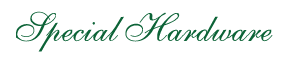 Special Hardware for Exterior Shutters including items such as bermuda hooks, poles, and ring pulls.